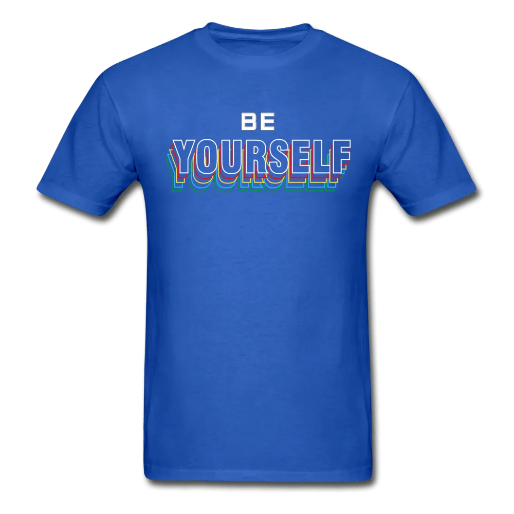 Be Yourself T-Shirt