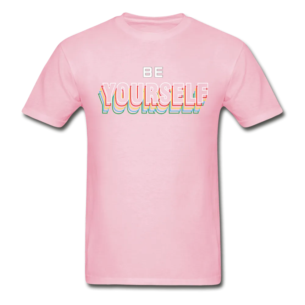 Be Yourself T-Shirt